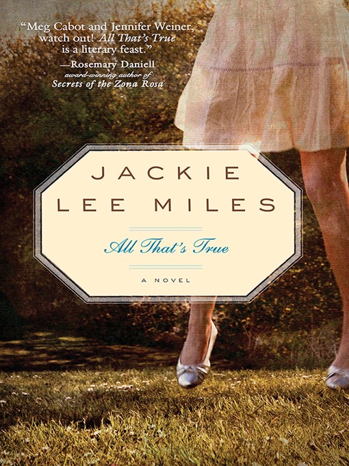 Title details for All That's True by Jackie Lee Miles - Wait list